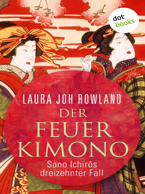 Title details for Der Feuerkimono by Laura Joh Rowland - Wait list